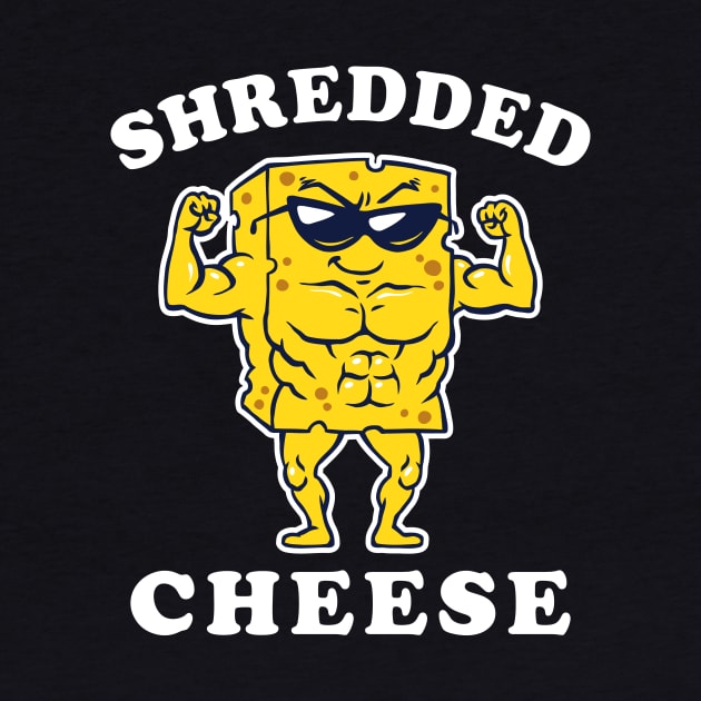Shredded Cheese by dumbshirts